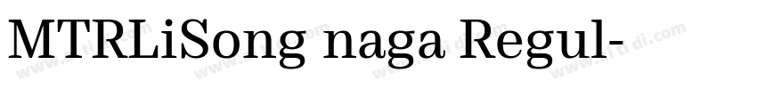 MTRLiSong naga Regul字体转换